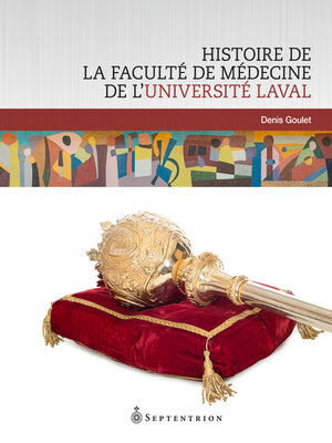 cover image of Histoire de la Faculté de médecine de l'Université Laval